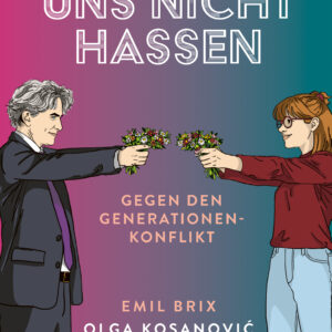 Das Buchcover von Emil Brix und Olga Kosanović "Warum wir uns nicht hassen" zeigt links einen Mann im Anzug und rechts eine Frau in Jeans und roter Bluse. Beide sind zueinander positioniert und halten Blumen in Form einer Pistole in der Hand, mit der sie aufeinander zielen. Im Hintergrund ist ein Farbverlauf von links nach rechts von lila zu türkis zu sehen. Über den beiden steht der Titel "Warum wir uns nicht hassen". Zwischen den beiden ist der Untertitel "Gegen den Generationenkonflikt" und der Name der Autor:innen "Emil Brix" und "Olga Kosanović" platziert.
